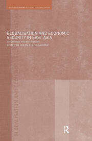 Globalisation and Economic Security in East Asia: Governance and Institutions book cover