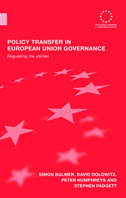 Policy Transfer in European Union Governance: Regulating the Utilities book cover