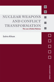 Nuclear Weapons and Conflict Transformation: The Case of India-Pakistan book cover