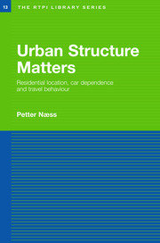 Urban Structure Matters: Residential Location, Car Dependence and Travel Behaviour book cover