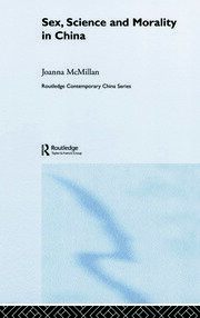 Sex, Science and Morality in China book cover