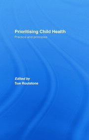 Prioritising Child Health: Practice and Principles book cover