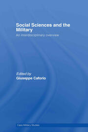 Social Sciences and the Military: An Interdisciplinary Overview book cover