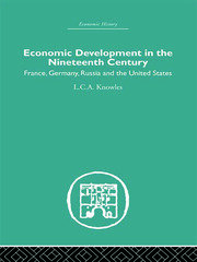 Economic Development in the Nineteenth Century: France, Germany, Russia and the United States book cover