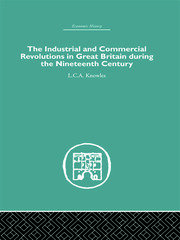 The Industrial & Commercial Revolutions in Great Britain During the Nineteenth Century book cover