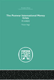 The Postwar International Money Crisis: An Analysis book cover