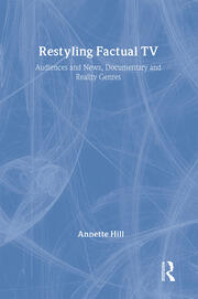 Restyling Factual TV: Audiences and News, Documentary and Reality Genres book cover