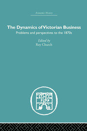 The Dynamics of Victorian Business book cover