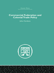 Commercial Federation & Colonial Trade Policy book cover