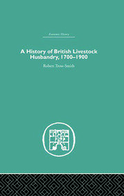 A History of British Livestock Husbandry, 1700-1900 book cover