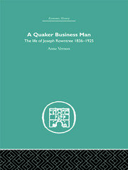 Quaker Business Man: The Life of Joseph Rowntree book cover