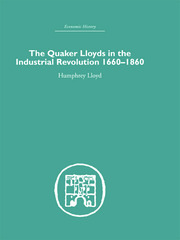 Quaker Lloyds in the Industrial Revolution book cover