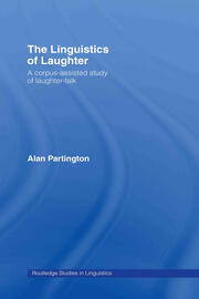The Linguistics of Laughter: A Corpus-Assisted Study of Laughter-Talk book cover