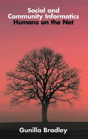Social and Community Informatics: Humans on the Net book cover