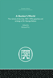Banker's World: The Revival of the City 1957-1970 book cover