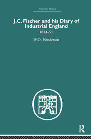 J.C. Fischer and his Diary of Industrial England: 1814-51 book cover