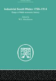 Industrial South Wales 1750-1914: Essays in Welsh Economic History book cover