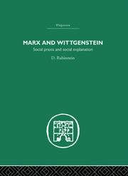 Marx and Wittgenstein: Social Praxis and Social Explanation book cover