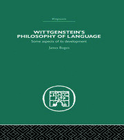 Wittgenstein's Philosophy of Language: Some Aspects of its Development book cover