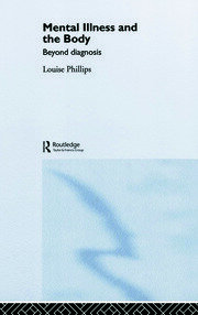 Mental Illness and the Body: Beyond Diagnosis book cover