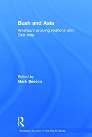 Bush and Asia: America's Evolving Relations with East Asia book cover