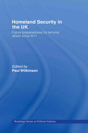Homeland Security in the UK: Future Preparedness for Terrorist Attack since 9/11 book cover