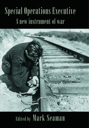 Special Operations Executive: A New Instrument of War book cover