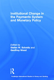 Institutional Change in the Payments System and Monetary Policy book cover