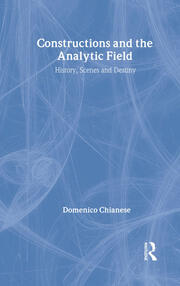 Constructions and the Analytic Field: History, Scenes and Destiny book cover