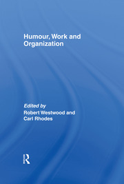 Humour, Work and Organization book cover