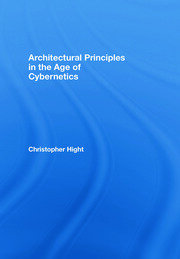 Architectural Principles in the Age of Cybernetics book cover