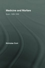 Medicine and Warfare: Spain, 1936–1939 book cover