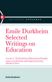 The Evolution of Educational Thought: Lectures on the formation and development of secondary education in France book cover