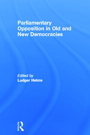 Parliamentary Opposition in Old and New Democracies book cover