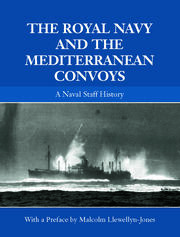 The Royal Navy and the Mediterranean Convoys: A Naval Staff History book cover
