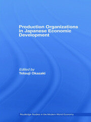 Production Organizations in Japanese Economic Development book cover