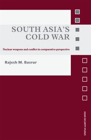 South Asia's Cold War: Nuclear Weapons and Conflict in Comparative Perspective book cover