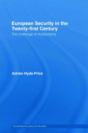 European Security in the Twenty-First Century: The Challenge of Multipolarity book cover