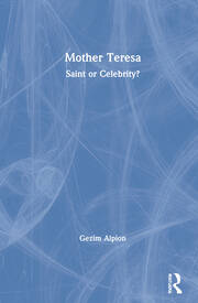 Mother Teresa: Saint or Celebrity? book cover