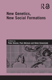 New Genetics, New Social Formations book cover