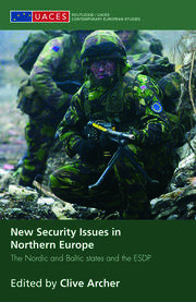 New Security Issues in Northern Europe: The Nordic and Baltic States and the ESDP book cover
