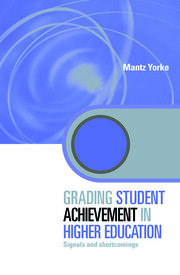 Grading Student Achievement in Higher Education: Signals and Shortcomings book cover