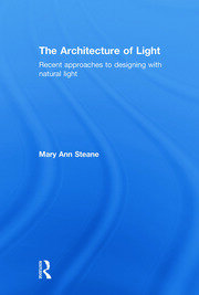 The Architecture of Light: Recent Approaches to Designing with Natural Light book cover