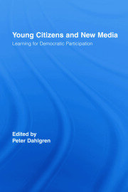 Young Citizens and New Media: Learning for Democratic Participation book cover