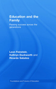 Education and the Family: Passing Success Across the Generations book cover