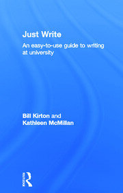 Just Write: An Easy-to-Use Guide to Writing at University book cover