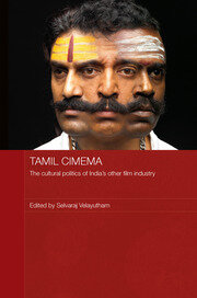Tamil Cinema: The Cultural Politics of India's other Film Industry book cover