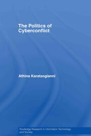 The Politics of Cyberconflict: The Politics of Cyberconflict book cover