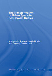The Transformation of Urban Space in Post-Soviet Russia book cover
