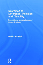 Dilemmas of Difference, Inclusion and Disability: International Perspectives and Future Directions book cover